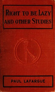 Cover of The right to be lazy, and other ...