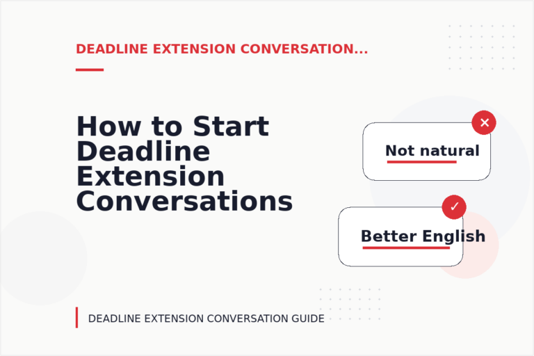 How to Start Deadline Extension Conversations Clearly