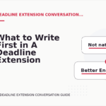 What to Write First in A Deadline Extension Conversation