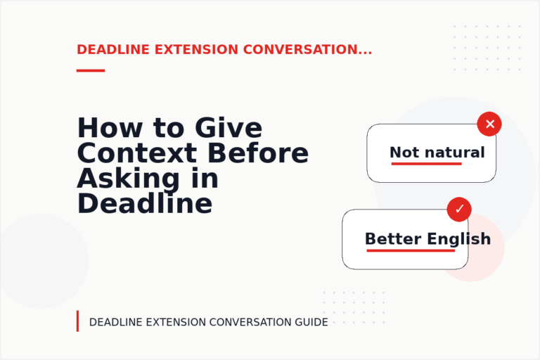 How to Give Context Before Asking in Deadline Extension Conversation English How to Give Context Before Asking in Deadline Extension Conversation English