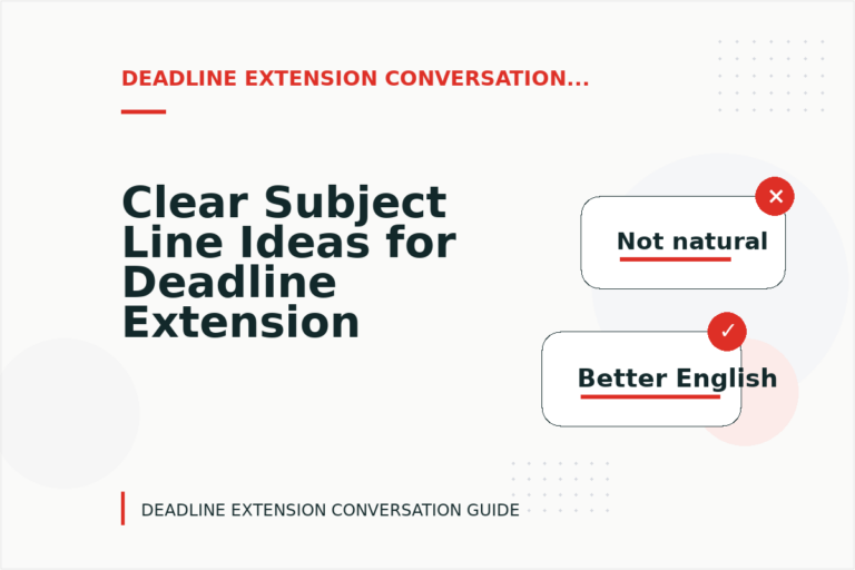 Clear Subject Line Ideas for Deadline Extension Conversations Clear Subject Line Ideas for Deadline Extension Conversations