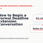 How to Begin a Formal Deadline Extension Conversation