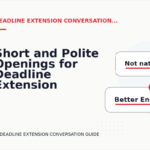 Short and Polite Openings for Deadline Extension Conversation English
