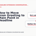 How to Move from Greeting to Main Point in Deadline Extension Conversation English