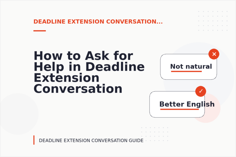 How to Ask for Help in Deadline Extension Conversation English How to Ask for Help in Deadline Extension Conversation English