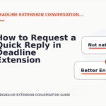 How to Request a Quick Reply in Deadline Extension Conversation English