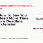 How to Say You Need More Time in a Deadline Extension Conversation
