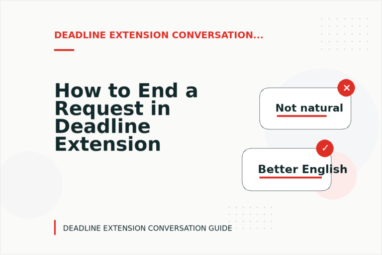 How to End a Request in Deadline Extension Conversation English How to End a Request in Deadline Extension Conversation English