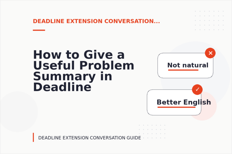 How to Give a Useful Problem Summary in Deadline Extension Conversation English